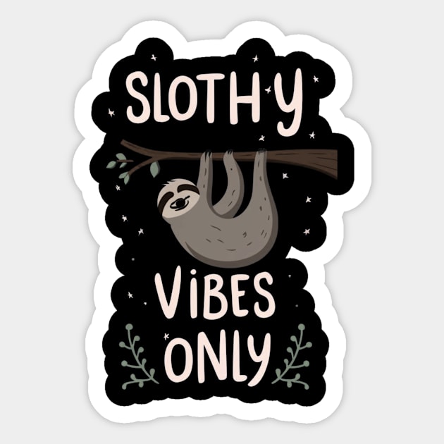 SLOTHY VIBES ONLY Sticker by HENZIK